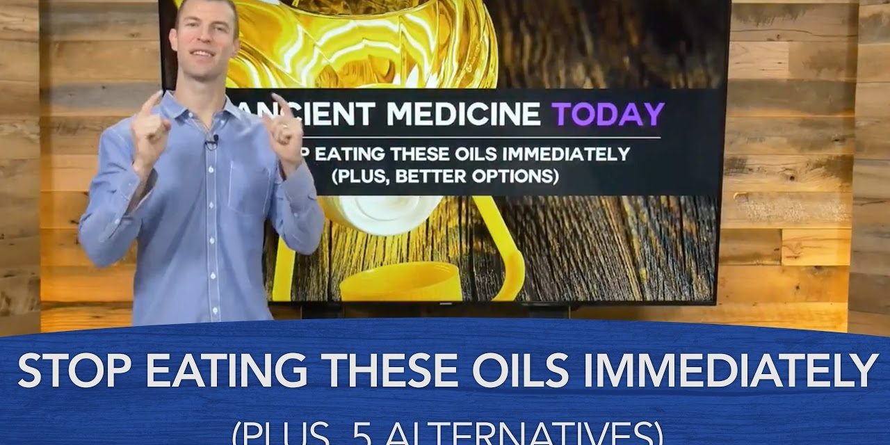 How to get the deadly oils out of your diet