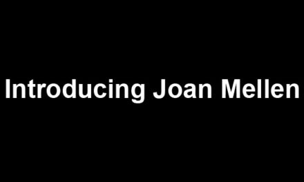 Introducing Joan Mellen