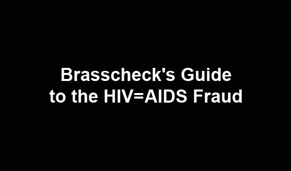 The “HIV = AIDS” Fraud Dismantled