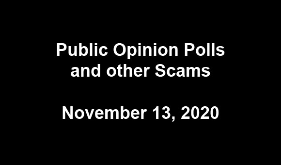 Public Opinion Polls and other Scams