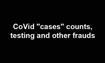 CoVid “cases” counts, testing and other frauds
