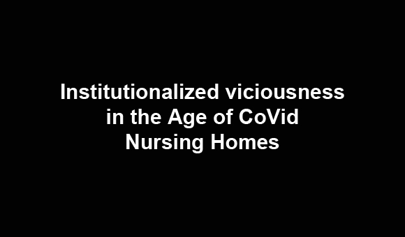 Institutionalized viciousness