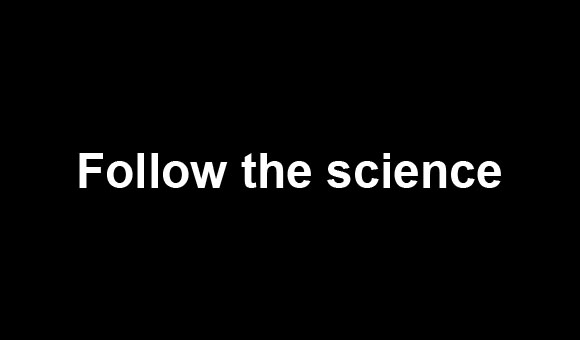 All the BS about CoVid-19 was laid down fast, early and without scientific basis