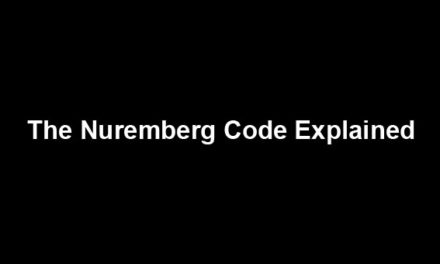 The Nuremberg Code Explained