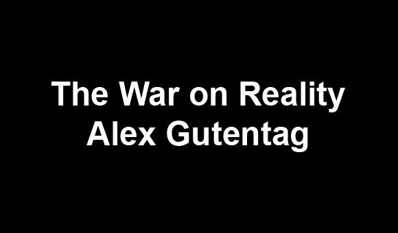 The War on Reality