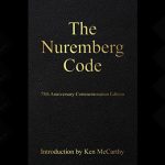 The attack on the Nuremberg Code