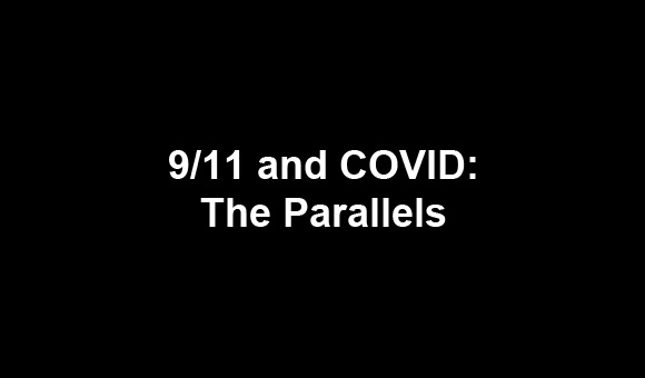 9/11 and COVID: The Parallels