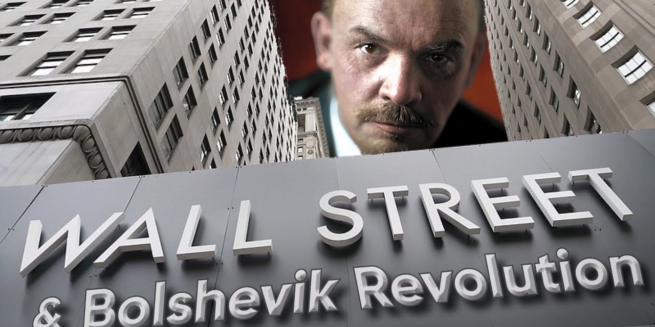 Wall Street and the Bolshevik Revolution