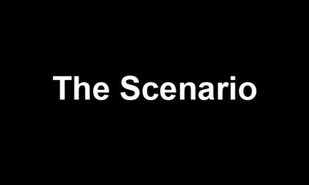 The Scenario