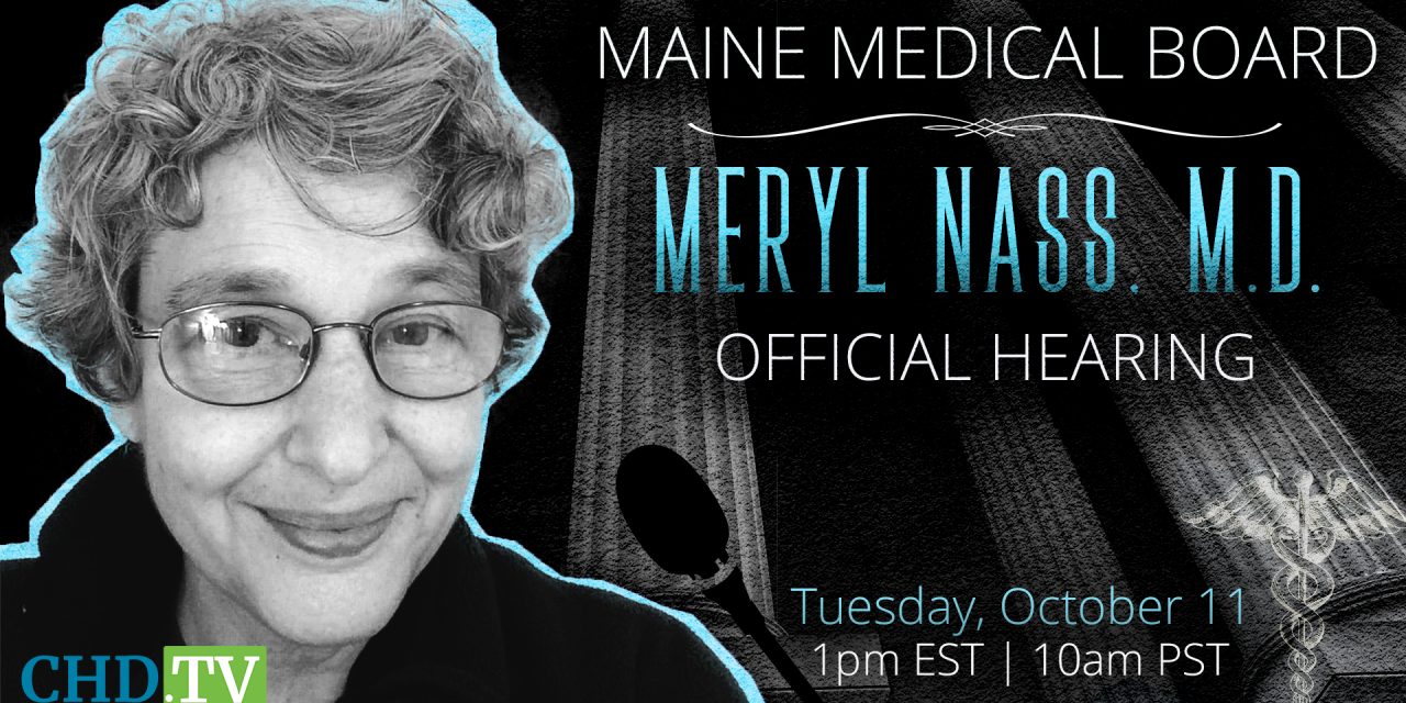 Hearing on Dr. Nass Suspension Set for Oct. 11 After Maine Medical Board Withdraws ‘Misinformation’ Allegations