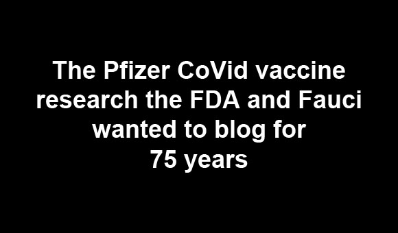 The info Pfizer and the FDA wanted to hide