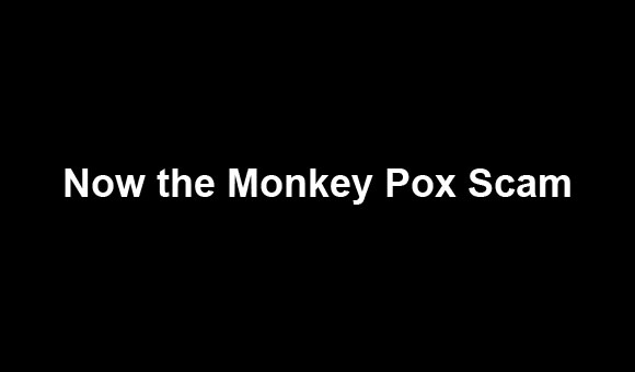 The Monkey Pox scam