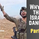 Part One: Why are these Israelis Dancing?