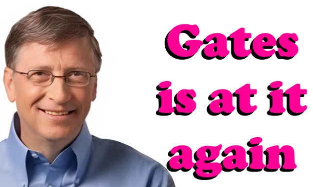 Gates is at it again